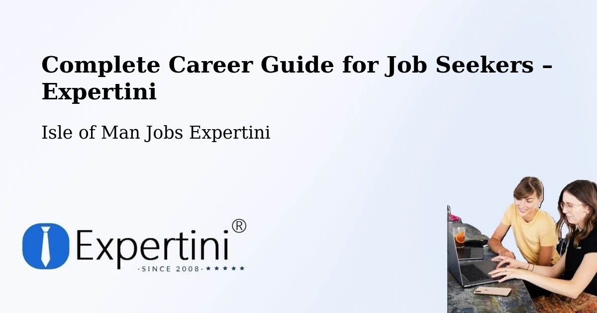 Career Guide for Job Seekers – Ballabeg - Ballabeg, Isle of Man Jobs Expertini