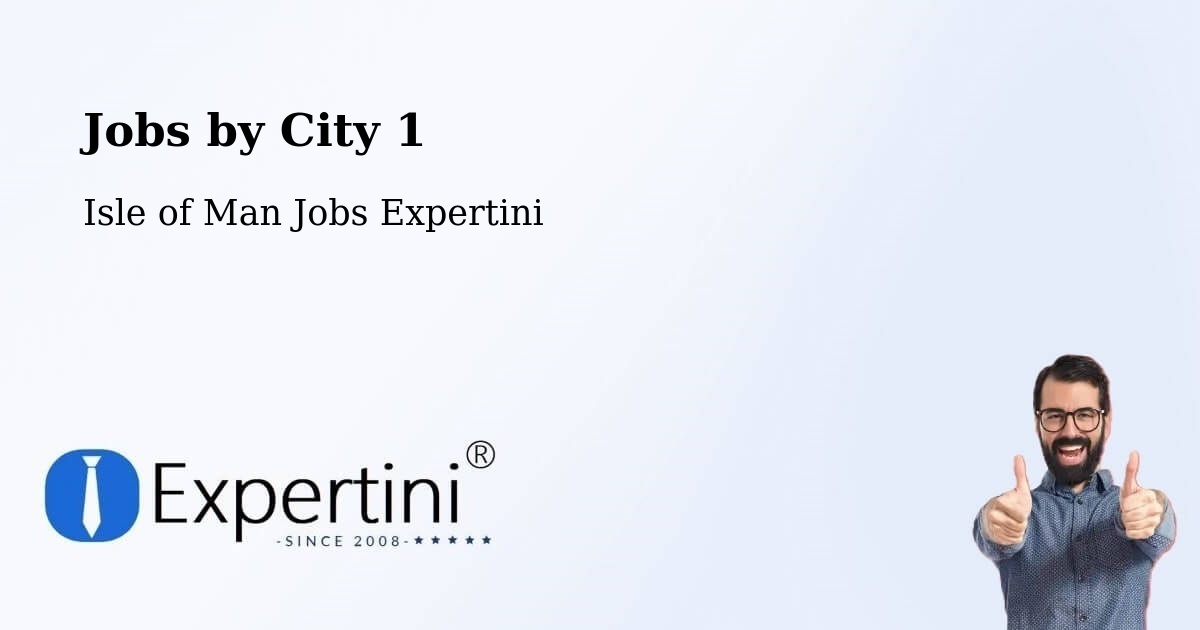 City Jobs in Isle of Man - Expertini