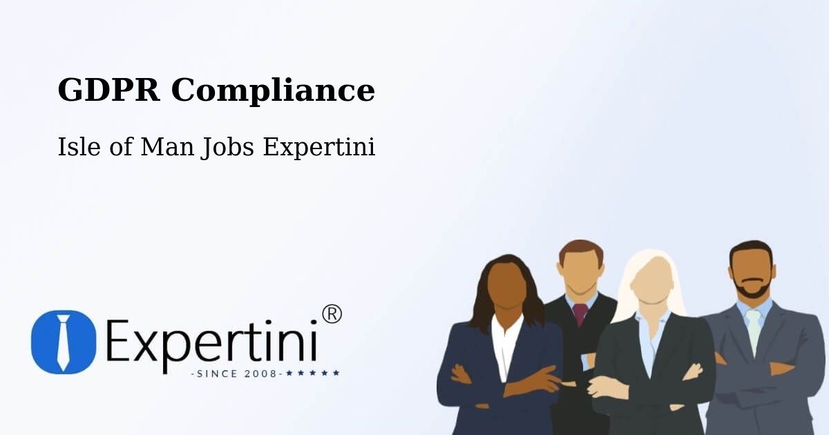 EU GDPR Compliance Statement – Ballabeg - Isle of Man Jobs Expertini