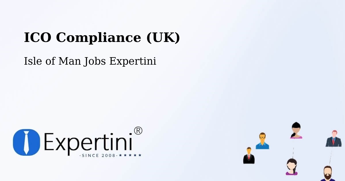 UK Data Protection & ICO Compliance – Ballabeg - Isle of Man Jobs Expertini