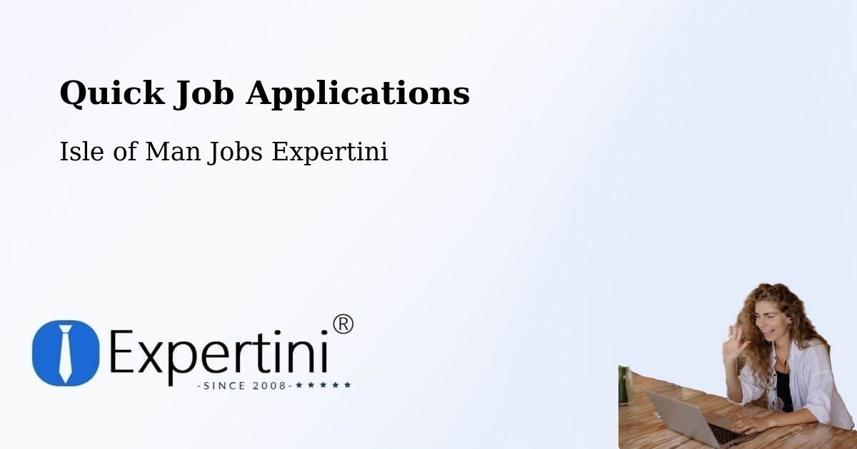 Quick Apply Feature – Ballabeg - Isle of Man Jobs Expertini