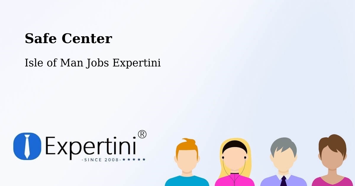 Safety Center – Ballabeg - Isle of Man Jobs Expertini